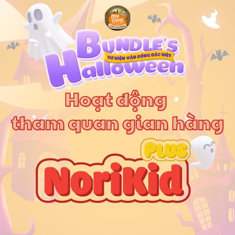 Norikid Plus đồng hành cùng My Gym tổ chức sự kiện BUNDLE'S HALLOWEEN 1